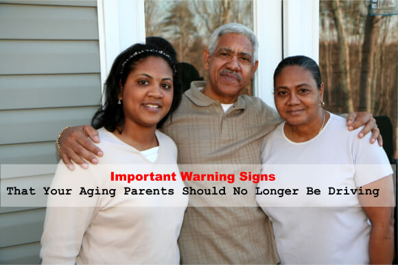 Important Warning Signs That Your Aging Parents Should No Longer Be Driving